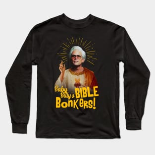 baby billy bible god Long Sleeve T-Shirt